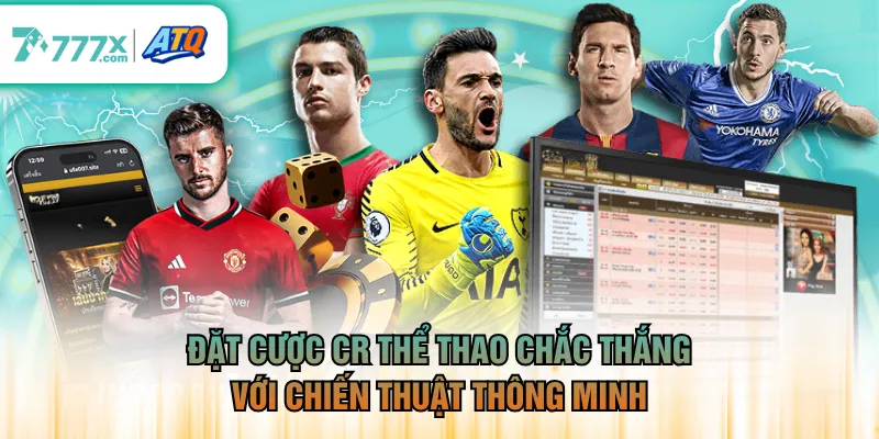 Đặt cược CR Thể Thao chắc thắng với chiến thuật thông minh