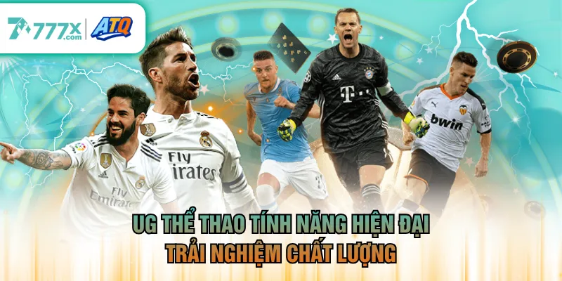 UG Thể Thao tính năng hiện đại, trải nghiệm chất lượng
